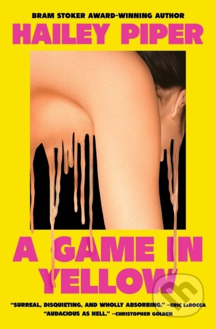 Kniha: A Game in Yellow (Hailey Piper). SAGA, 2025 Kniha: A Game in Yellow (Hailey Piper). SAGA, 2025