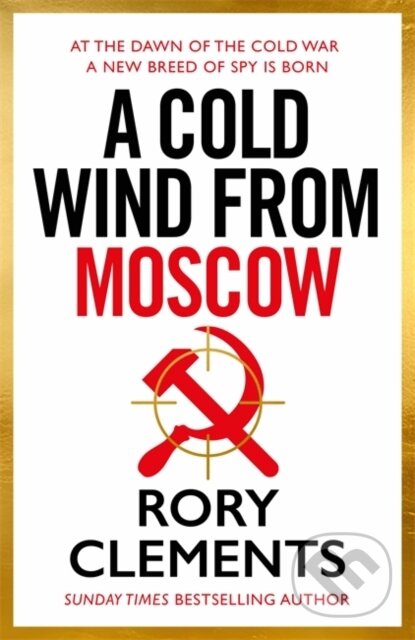 Kniha: A Cold Wind From Moscow (Rory Clements). Zaffre, 2025 Kniha: A Cold Wind From Moscow (Rory Clements). Zaffre, 2025