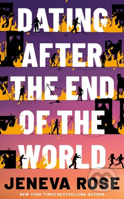 Kniha: Dating After the End of the World (Jeneva Rose). , 2025 Kniha: Dating After the End of the World (Jeneva Rose). , 2025