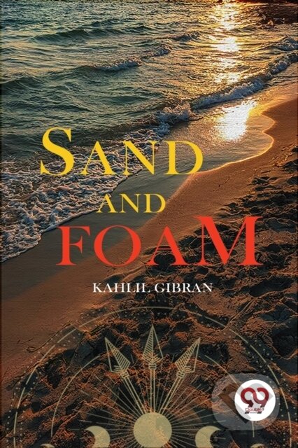 Kniha: Sand and Foam (Kahlil Gibran). , 2022 Kniha: Sand and Foam (Kahlil Gibran). , 2022