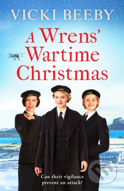Kniha: A Wrens' Wartime Christmas (Vicki Beeby). Canelo, 2022 Kniha: A Wrens' Wartime Christmas (Vicki Beeby). Canelo, 2022