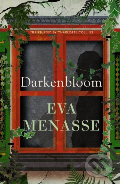 Kniha: Darkenbloom (Eva Menasse). Scribe Publications, 2024 Kniha: Darkenbloom (Eva Menasse). Scribe Publications, 2024