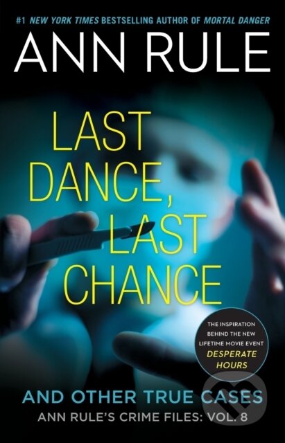 Kniha: Last Dance, Last Chance (Ann Rule). Gallery, 2023 Kniha: Last Dance, Last Chance (Ann Rule). Gallery, 2023