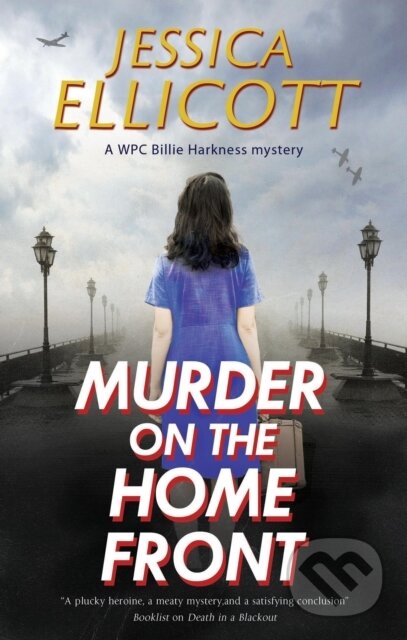 Kniha: Murder on the Home Front (Jessica Ellicott). Severn House, 2023 Kniha: Murder on the Home Front (Jessica Ellicott). Severn House, 2023