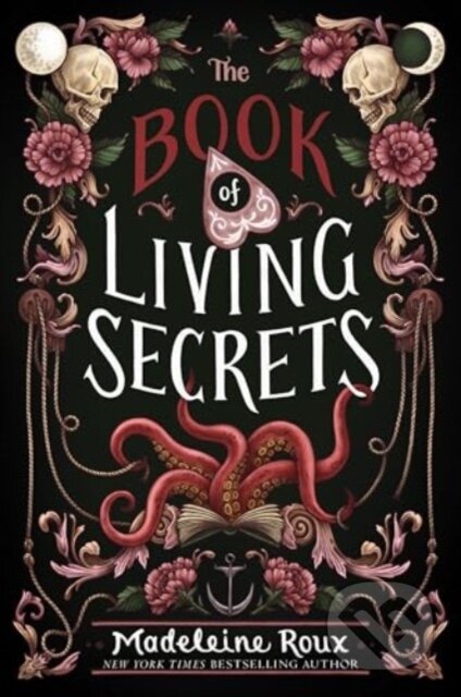 Kniha: The Book of Living Secrets (Roux Madeleine). Quill Tree Books, 2025 Kniha: The Book of Living Secrets (Roux Madeleine). Quill Tree Books, 2025