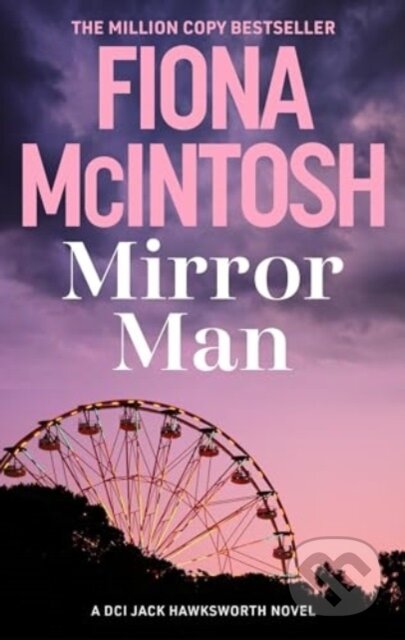 Kniha: Mirror Man (Fiona Mcintosh). Bedford Square, 2025 Kniha: Mirror Man (Fiona Mcintosh). Bedford Square, 2025