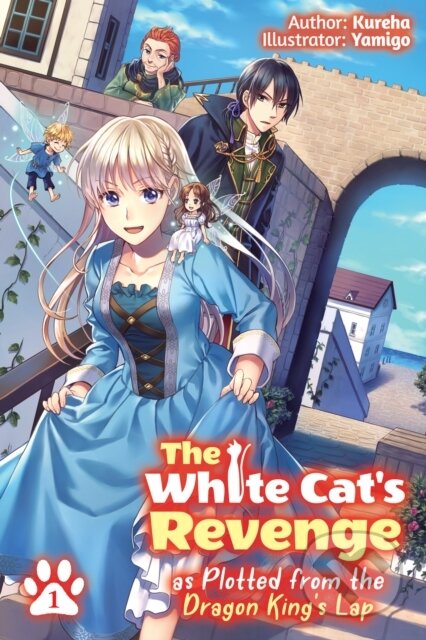Kniha: The White Cat's Revenge as Plotted from the Dragon King's Lap: Volume 1 (Kureha). J-Novel Club, 2021 Kniha: The White Cat's Revenge as Plotted from the Dragon King's Lap: Volume 1 (Kureha). J-Novel Club, 2021