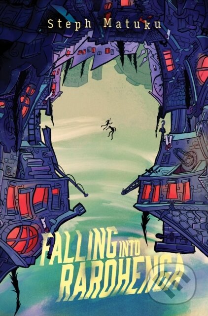 Kniha: Falling into Rarohenga (Steph Matuku). , 2021 Kniha: Falling into Rarohenga (Steph Matuku). , 2021