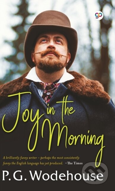 Kniha: Joy in the Morning (P.G. Wodehouse). , 2022 Kniha: Joy in the Morning (P.G. Wodehouse). , 2022