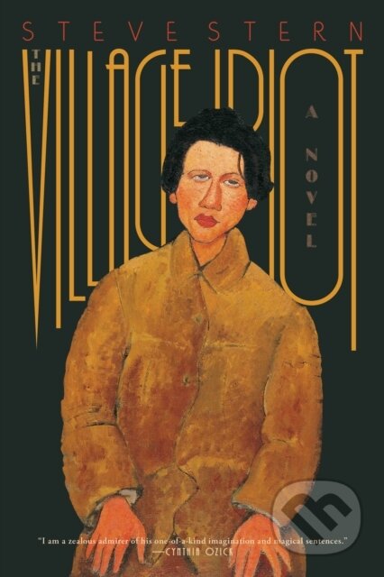 Kniha: The Village Idiot (Steve Stern). , 2022 Kniha: The Village Idiot (Steve Stern). , 2022