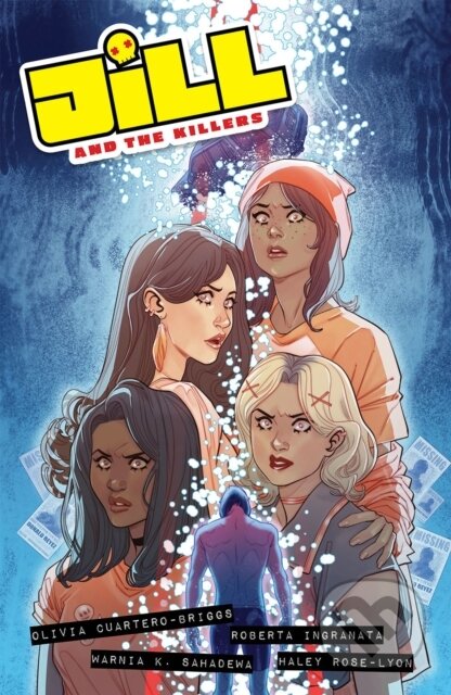 Kniha: Jill and the Killers (Olivia Cuartero-Briggs). Oni Press, 2024 Kniha: Jill and the Killers (Olivia Cuartero-Briggs). Oni Press, 2024