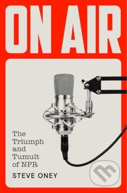 Kniha: On Air (Steve Oney). , 2025 Kniha: On Air (Steve Oney). , 2025