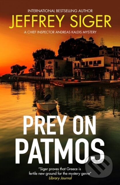 Kniha: Prey on Patmos (Jeffrey Siger). Severn House, 2025 Kniha: Prey on Patmos (Jeffrey Siger). Severn House, 2025