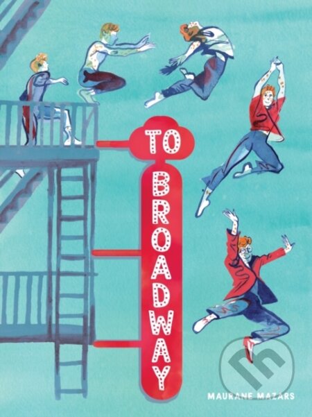 Kniha: To Broadway (Mazars Maurane). ABRAMS, 2025 Kniha: To Broadway (Mazars Maurane). ABRAMS, 2025