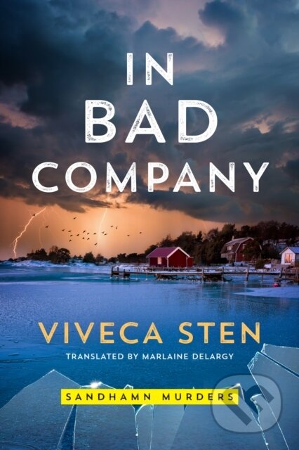 Kniha: In Bad Company (Viveca Sten). , 2021 Kniha: In Bad Company (Viveca Sten). , 2021