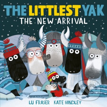 Kniha: The Littlest Yak: The New Arrival (Lu Fraser). Simon & Schuster, 2022 Kniha: The Littlest Yak: The New Arrival (Lu Fraser). Simon & Schuster, 2022