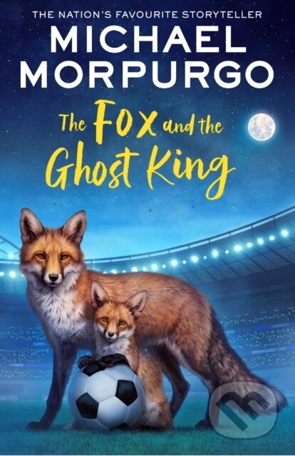 Kniha: The Fox and the Ghost King (Michael Morpurgo). HarperCollins, 2024 Kniha: The Fox and the Ghost King (Michael Morpurgo). HarperCollins, 2024