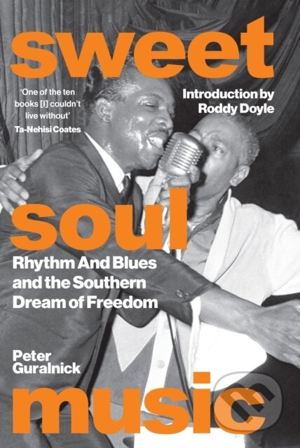 Kniha: Sweet Soul Music (Peter Guralnick). White Rabbit, 2024 Kniha: Sweet Soul Music (Peter Guralnick). White Rabbit, 2024