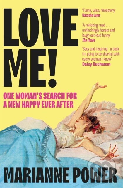 Kniha: Love Me! (Marianne Power). Picador, 2025 Kniha: Love Me! (Marianne Power). Picador, 2025