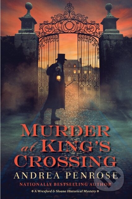 Kniha: Murder at King’s Crossing (Andrea Penrose). Kensington Publishing Corporation, 2025 Kniha: Murder at King’s Crossing (Andrea Penrose). Kensington Publishing Corporation, 2025