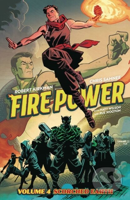 Kniha: Fire Power by Kirkman & Samnee, Volume 4: Scorched Earth (Robert Kirkman). Image Comics, 2022 Kniha: Fire Power by Kirkman & Samnee, Volume 4: Scorched Earth (Robert Kirkman). Image Comics, 2022