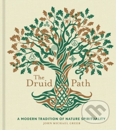 Kniha: The Druid Path (John Michael Greer). , 2022 Kniha: The Druid Path (John Michael Greer). , 2022