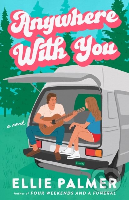 Kniha: Anywhere With You (Ellie Palmer). Penguin Putnam Inc, 2025 Kniha: Anywhere With You (Ellie Palmer). Penguin Putnam Inc, 2025