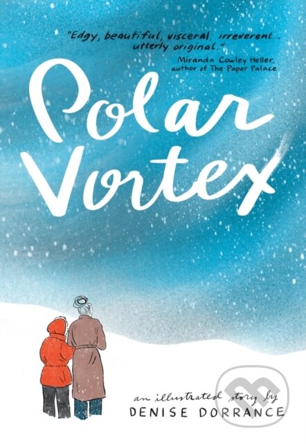 Kniha: Polar Vortex (Denise Dorrance). New River Books, 2024 Kniha: Polar Vortex (Denise Dorrance). New River Books, 2024