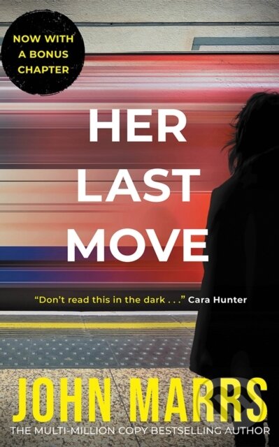 Kniha: Her Last Move (John Marrs). Thomas & Mercer, 2025 Kniha: Her Last Move (John Marrs). Thomas & Mercer, 2025