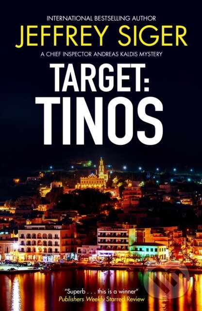 Kniha: Target: Tinos (Jeffrey Siger). Severn House, 2025 Kniha: Target: Tinos (Jeffrey Siger). Severn House, 2025