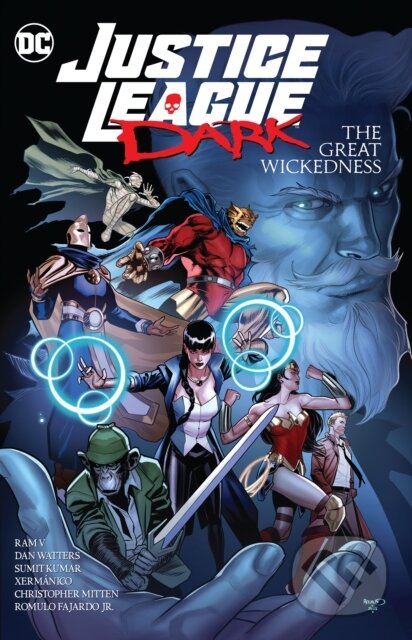 Kniha: Justice League Dark: The Great Wickedness (Various). DC Comics, 2022 Kniha: Justice League Dark: The Great Wickedness (Various). DC Comics, 2022