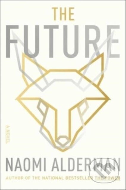 Kniha: Future (Naomi Alderman). Simon & Schuster, 2023 Kniha: Future (Naomi Alderman). Simon & Schuster, 2023
