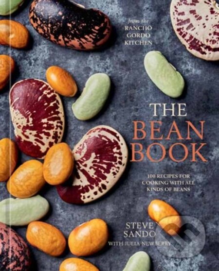 Kniha: The Bean Book (Julia Newberry a Steve Sando). Ten speed, 2024 Kniha: The Bean Book (Julia Newberry a Steve Sando). Ten speed, 2024