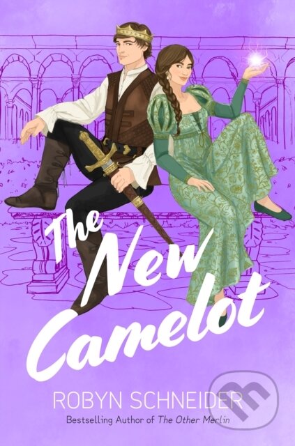 Kniha: The New Camelot (Robyn Schneider). , 2024 Kniha: The New Camelot (Robyn Schneider). , 2024