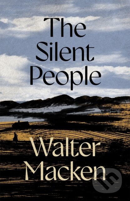 Kniha: The Silent People (Walter Macken). Pan Books, 2025 Kniha: The Silent People (Walter Macken). Pan Books, 2025
