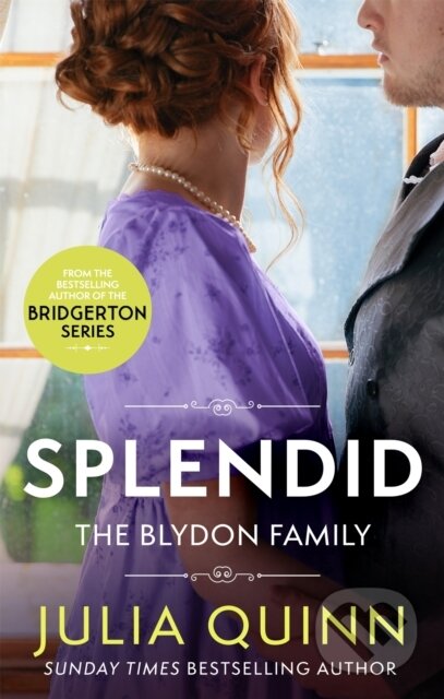 Kniha: Splendid (Julia Quinn). Piatkus, 2021 Kniha: Splendid (Julia Quinn). Piatkus, 2021