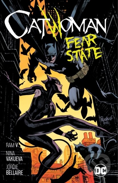 Kniha: Catwoman Vol. 6: Fear State (Nina Vakueva a Ram V.). DC Comics, 2022 Kniha: Catwoman Vol. 6: Fear State (Nina Vakueva a Ram V.). DC Comics, 2022