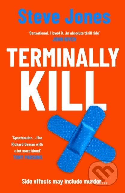 Kniha: Terminally Kill (Steve Jones). Michael Joseph, 2024 Kniha: Terminally Kill (Steve Jones). Michael Joseph, 2024