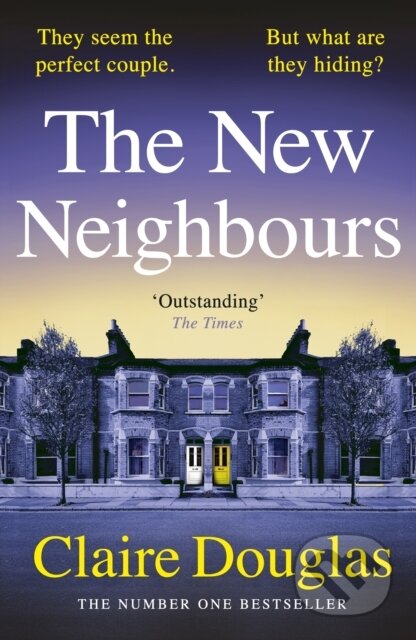 Kniha: The New Neighbours (Claire Douglas). Penguin Books, 2025 Kniha: The New Neighbours (Claire Douglas). Penguin Books, 2025