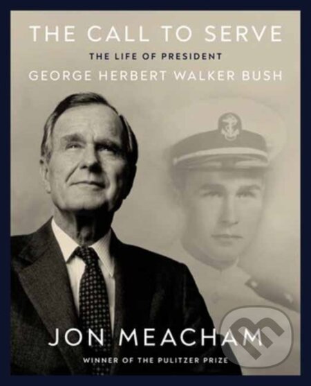 Kniha: The Call to Serve (Jon Meacham). Random House, 2024 Kniha: The Call to Serve (Jon Meacham). Random House, 2024