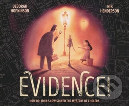 Kniha: Evidence! (Deborah Hopkinson a Nik Henderson). Random House, 2024 Kniha: Evidence! (Deborah Hopkinson a Nik Henderson). Random House, 2024