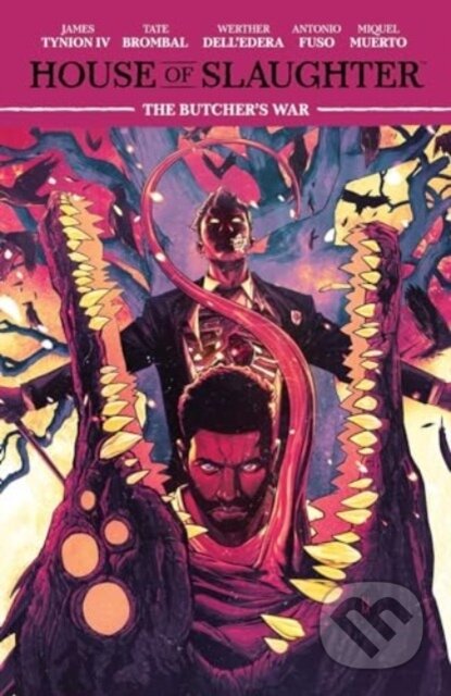 Kniha: House of Slaughter Vol. 5 (James Tynion IV a Tate Brombal). Boom! Studios, 2024 Kniha: House of Slaughter Vol. 5 (James Tynion IV a Tate Brombal). Boom! Studios, 2024