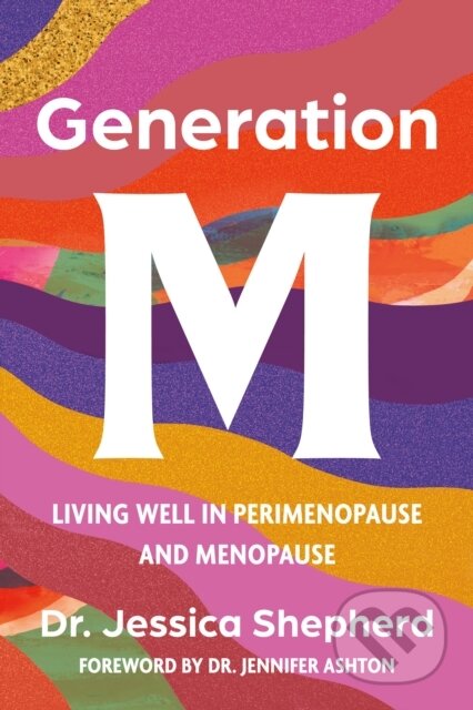 Kniha: Generation M (Jessica Shepherd). , 2024 Kniha: Generation M (Jessica Shepherd). , 2024