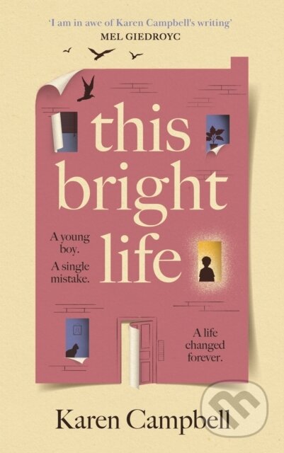 Kniha: This Bright Life (Karen Campbell). Canongate Books, 2025 Kniha: This Bright Life (Karen Campbell). Canongate Books, 2025