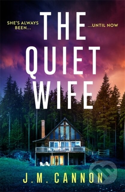 Kniha: The Quiet Wife (Cannon J.M.). Embla Books, 2025 Kniha: The Quiet Wife (Cannon J.M.). Embla Books, 2025