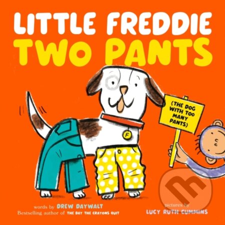 Kniha: Little Freddie Two Pants (Drew Daywalt). Philomel, 2025 Kniha: Little Freddie Two Pants (Drew Daywalt). Philomel, 2025