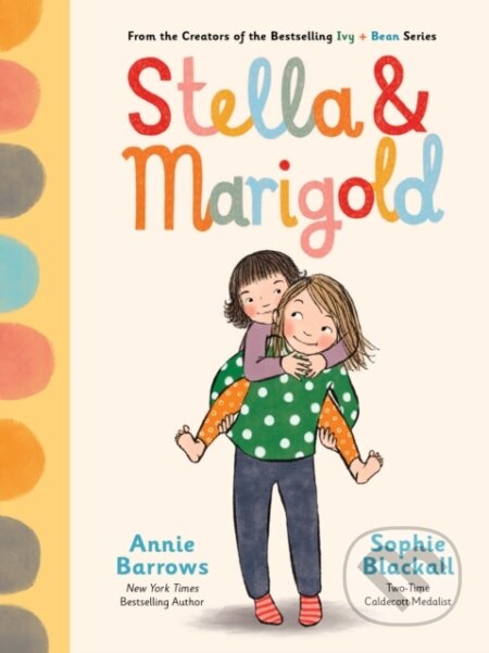 Kniha: Stella & Marigold (Annie Barrows). Chronicle Books, 2025 Kniha: Stella & Marigold (Annie Barrows). Chronicle Books, 2025