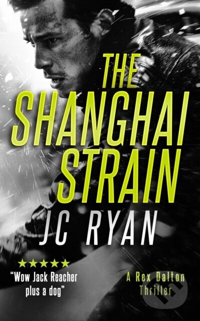 Kniha: The Shanghai Strain (J C Ryan). , 2025 Kniha: The Shanghai Strain (J C Ryan). , 2025