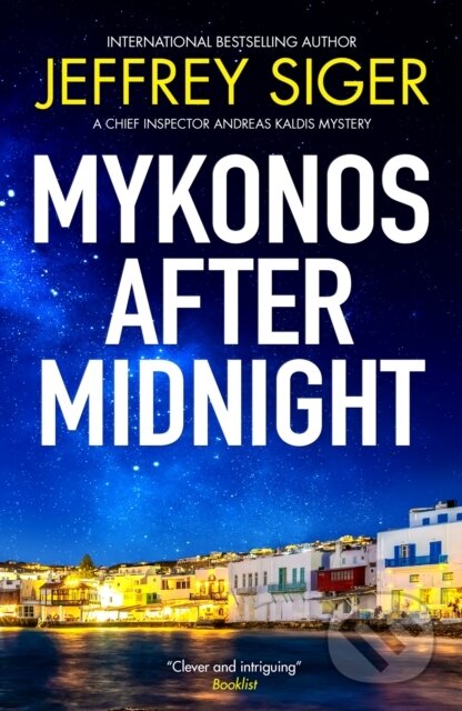 Kniha: Mykonos after Midnight (Jeffrey Siger). Severn House, 2025 Kniha: Mykonos after Midnight (Jeffrey Siger). Severn House, 2025