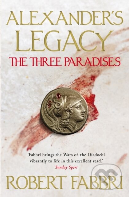 Kniha: The Three Paradises (Robert Fabbri). Corvus, 2021 Kniha: The Three Paradises (Robert Fabbri). Corvus, 2021